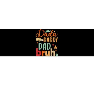 Dada Daddy Dad Bruh Bumper Sticker