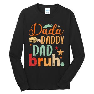 Dada Daddy Dad Bruh Tall Long Sleeve T-Shirt