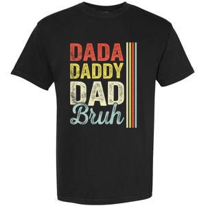 Dada Daddy Dad Bruh Garment-Dyed Heavyweight T-Shirt