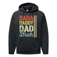 Dada Daddy Dad Bruh Performance Fleece Hoodie