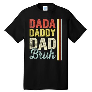 Dada Daddy Dad Bruh Tall T-Shirt