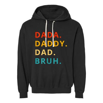 Dada Daddy Dad Bruh Funny Phrase For FatherS Day Garment-Dyed Fleece Hoodie