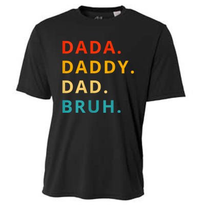 Dada Daddy Dad Bruh Funny Phrase For FatherS Day Cooling Performance Crew T-Shirt