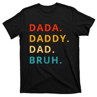 Dada Daddy Dad Bruh Funny Phrase For FatherS Day T-Shirt