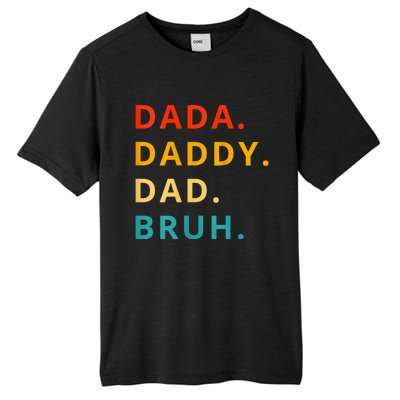 Dada Daddy Dad Bruh Funny Phrase For FatherS Day Tall Fusion ChromaSoft Performance T-Shirt