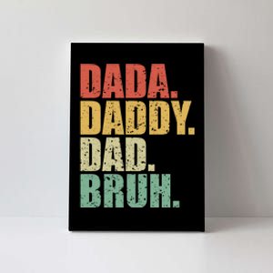 Dada Daddy Dad Bruh Fathers Day 2024 Gifts Canvas