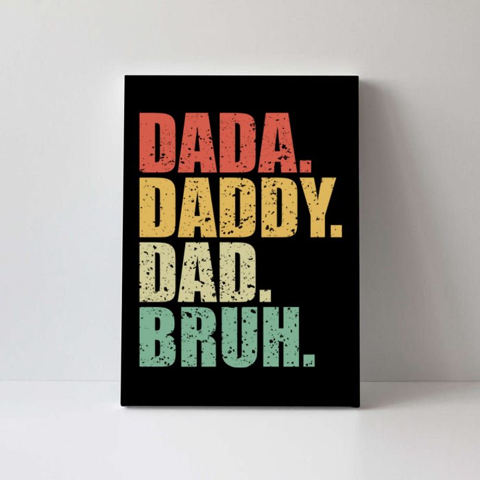 Dada Daddy Dad Bruh Fathers Day 2024 Gifts Canvas