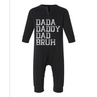 Dada Daddy Dad Bruh Happy Fathers Day Funny Dad Joke Humor Infant Fleece One Piece