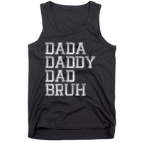 Dada Daddy Dad Bruh Happy Fathers Day Funny Dad Joke Humor Tank Top