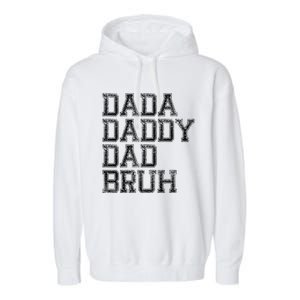 Dada Daddy Dad Bruh Happy Fathers Day Funny Dad Joke Humor Garment-Dyed Fleece Hoodie