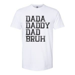 Dada Daddy Dad Bruh Happy Fathers Day Funny Dad Joke Humor Softstyle CVC T-Shirt