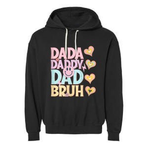 Dada Daddy Dad Bruh FatherS Day 2024 Gifts Garment-Dyed Fleece Hoodie