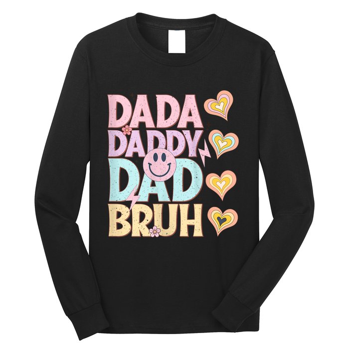 Dada Daddy Dad Bruh FatherS Day 2024 Gifts Long Sleeve Shirt