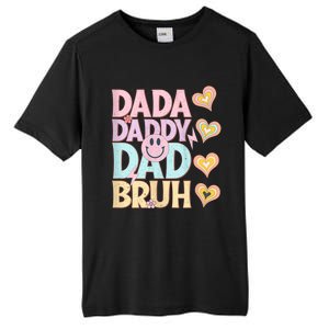 Dada Daddy Dad Bruh FatherS Day 2024 Gifts Tall Fusion ChromaSoft Performance T-Shirt