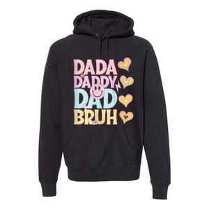 Dada Daddy Dad Bruh FatherS Day 2024 Gifts Premium Hoodie