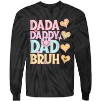 Dada Daddy Dad Bruh FatherS Day 2024 Gifts Tie-Dye Long Sleeve Shirt