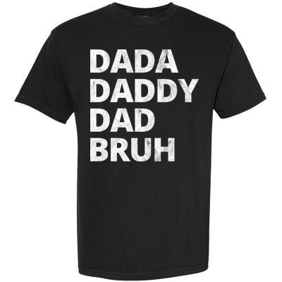 Dada Daddy Dad Bruh Vintage Funny Garment-Dyed Heavyweight T-Shirt