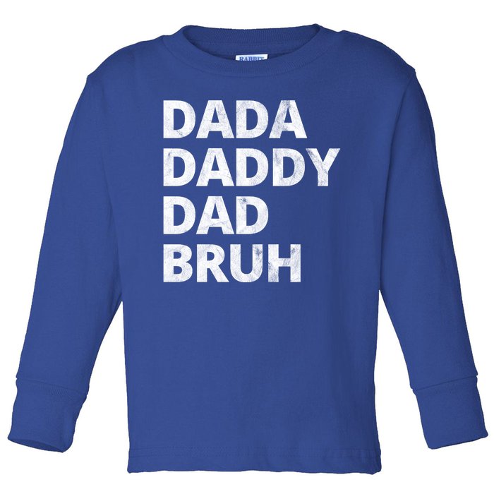 Dada Daddy Dad Bruh Vintage Funny Toddler Long Sleeve Shirt