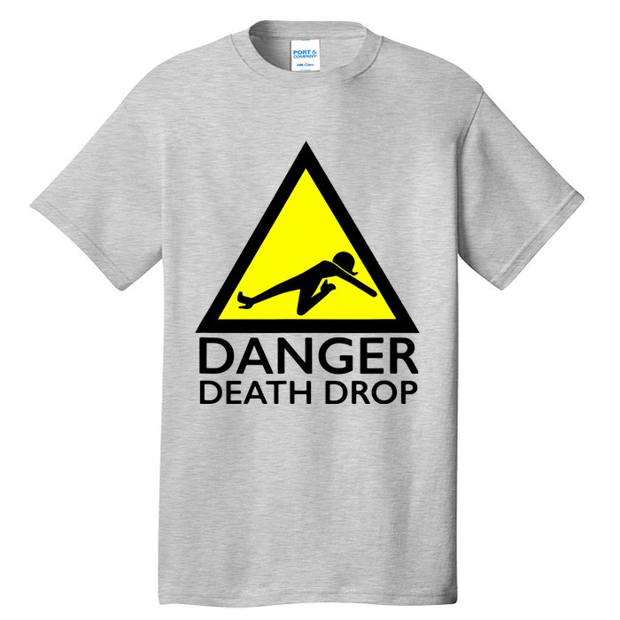 Danger Death Drop Tall T-Shirt