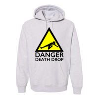 Danger Death Drop Premium Hoodie