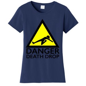 Danger Death Drop Women's T-Shirt