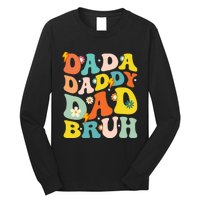 Dada Daddy Dad Bruh FatherS Day 2024 Gifts Long Sleeve Shirt