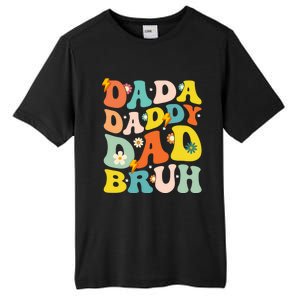 Dada Daddy Dad Bruh FatherS Day 2024 Gifts Tall Fusion ChromaSoft Performance T-Shirt