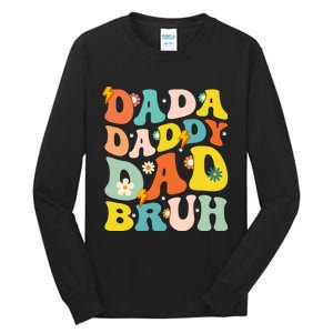 Dada Daddy Dad Bruh FatherS Day 2024 Gifts Tall Long Sleeve T-Shirt