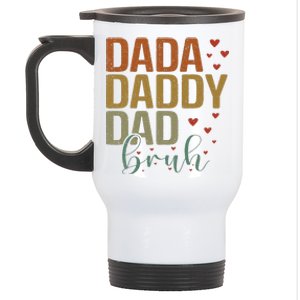 Dada Daddy Dad Bruh Awesome Like My Daughter FatherS Day Stainless Steel Travel Mug