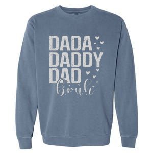 Dada Daddy Dad Bruh Awesome Like My Daughter FatherS Day Garment-Dyed Sweatshirt