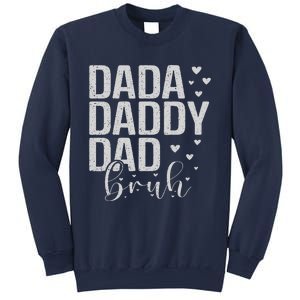 Dada Daddy Dad Bruh Awesome Like My Daughter FatherS Day Sweatshirt