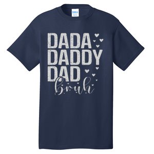 Dada Daddy Dad Bruh Awesome Like My Daughter FatherS Day Tall T-Shirt