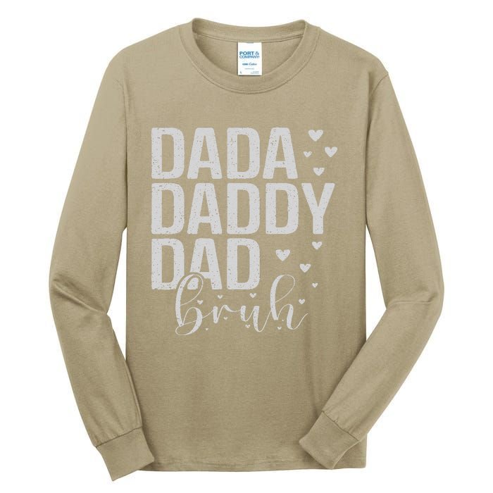 Dada Daddy Dad Bruh Awesome Like My Daughter FatherS Day Tall Long Sleeve T-Shirt