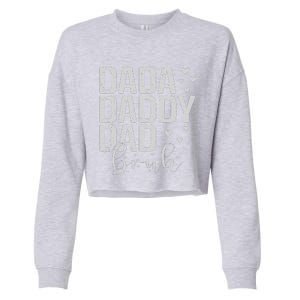 Dada Daddy Dad Bruh Awesome Like My Daughter FatherS Day Cropped Pullover Crew