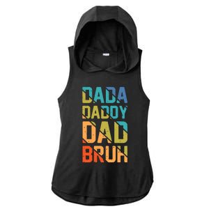 Dada Daddy Dad Bruh Funny T Ladies PosiCharge Tri-Blend Wicking Draft Hoodie Tank