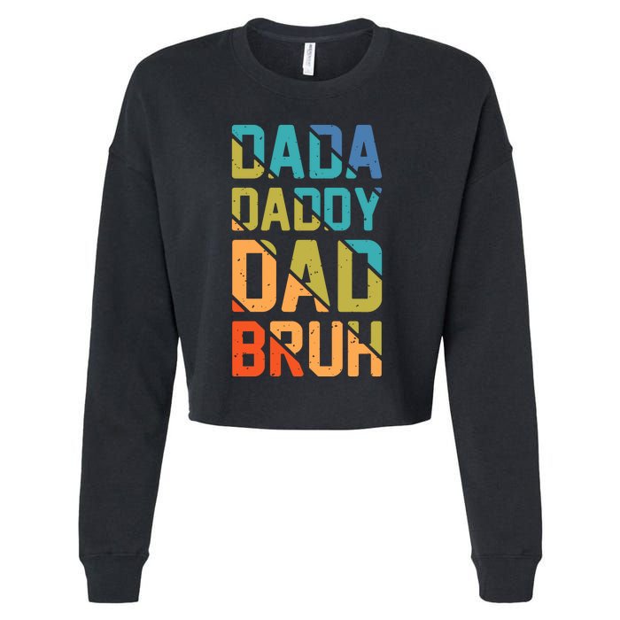 Dada Daddy Dad Bruh Funny T Cropped Pullover Crew