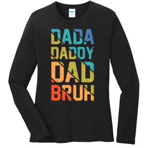 Dada Daddy Dad Bruh Funny T Ladies Long Sleeve Shirt