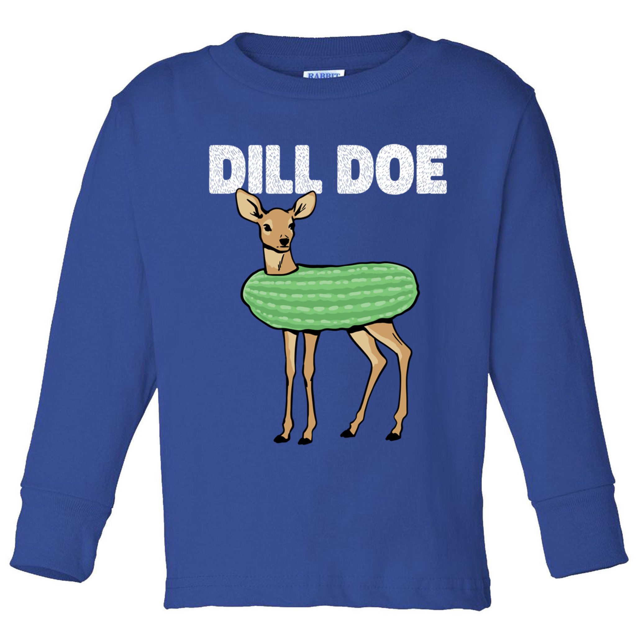 Dill Doe Deer Redneck Pickle Animal Hunter Lover Pickles Great Gift Toddler Long Sleeve Shirt