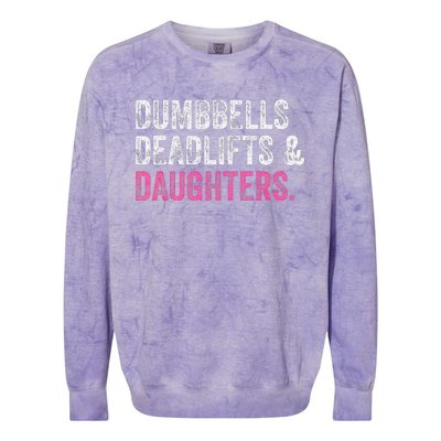 Dumbbells Deadlifts Daughters Funny Gym Workout Father's Day Colorblast Crewneck Sweatshirt