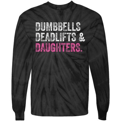 Dumbbells Deadlifts Daughters Funny Gym Workout Father's Day Tie-Dye Long Sleeve Shirt