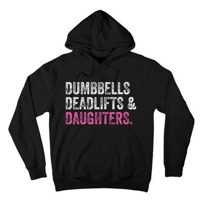 Dumbbells Deadlifts Daughters Funny Gym Workout Father's Day Tall Hoodie