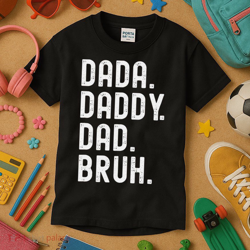 Dada Daddy Dad Bruh Kids T-Shirt