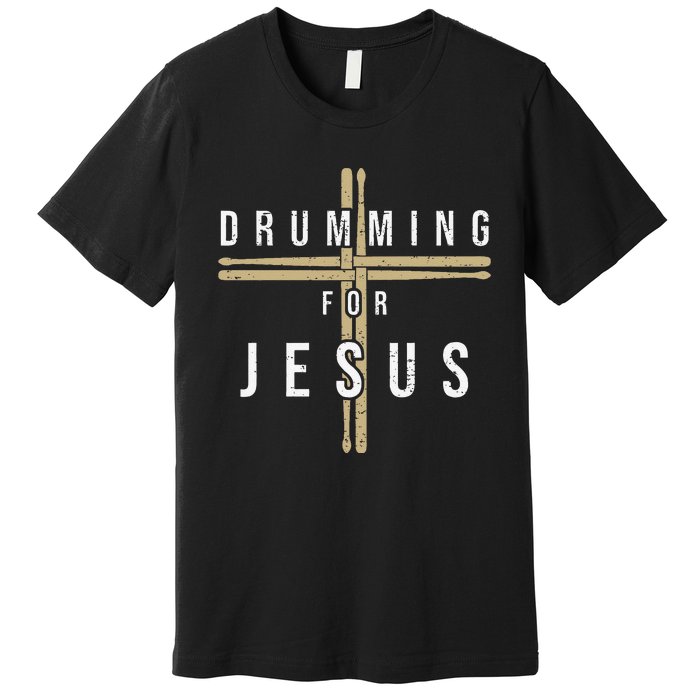 Drummer Drumming Drums Percussion I Jesus Christian Church Premium T-Shirt