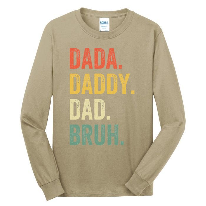 Dada Daddy Dad Bruh Fathers Day Funny Dad Life Vintage Tall Long Sleeve T-Shirt