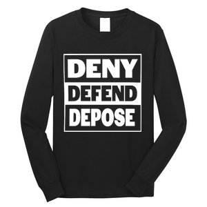 Deny Defend Depose Long Sleeve Shirt