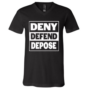 Deny Defend Depose V-Neck T-Shirt