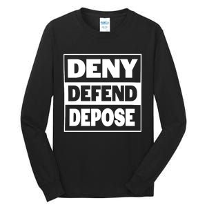 Deny Defend Depose Tall Long Sleeve T-Shirt