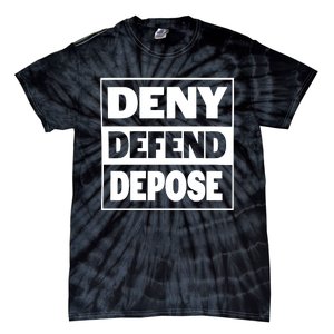 Deny Defend Depose Tie-Dye T-Shirt