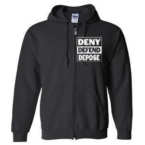 Deny Defend Depose Full Zip Hoodie