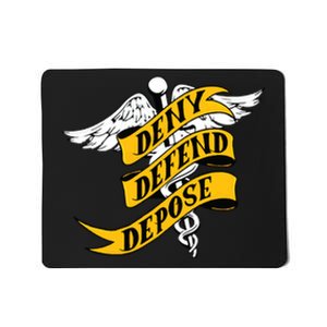 Deny Defend Depose Healthcare Mousepad